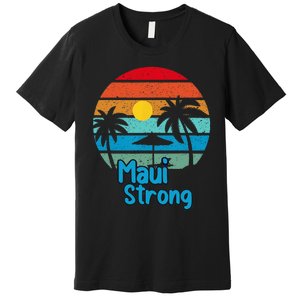 Pray For Maui Hawaii Strong Premium T-Shirt