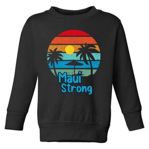 Pray For Maui Hawaii Strong Toddler Sweatshirt