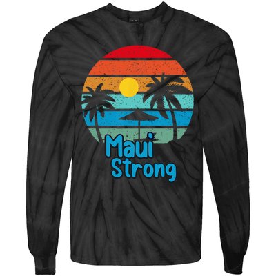 Pray For Maui Hawaii Strong Tie-Dye Long Sleeve Shirt