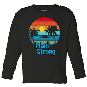 Pray For Maui Hawaii Strong Toddler Long Sleeve Shirt