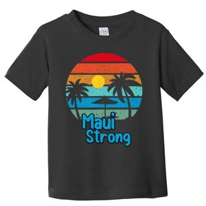 Pray For Maui Hawaii Strong Toddler T-Shirt