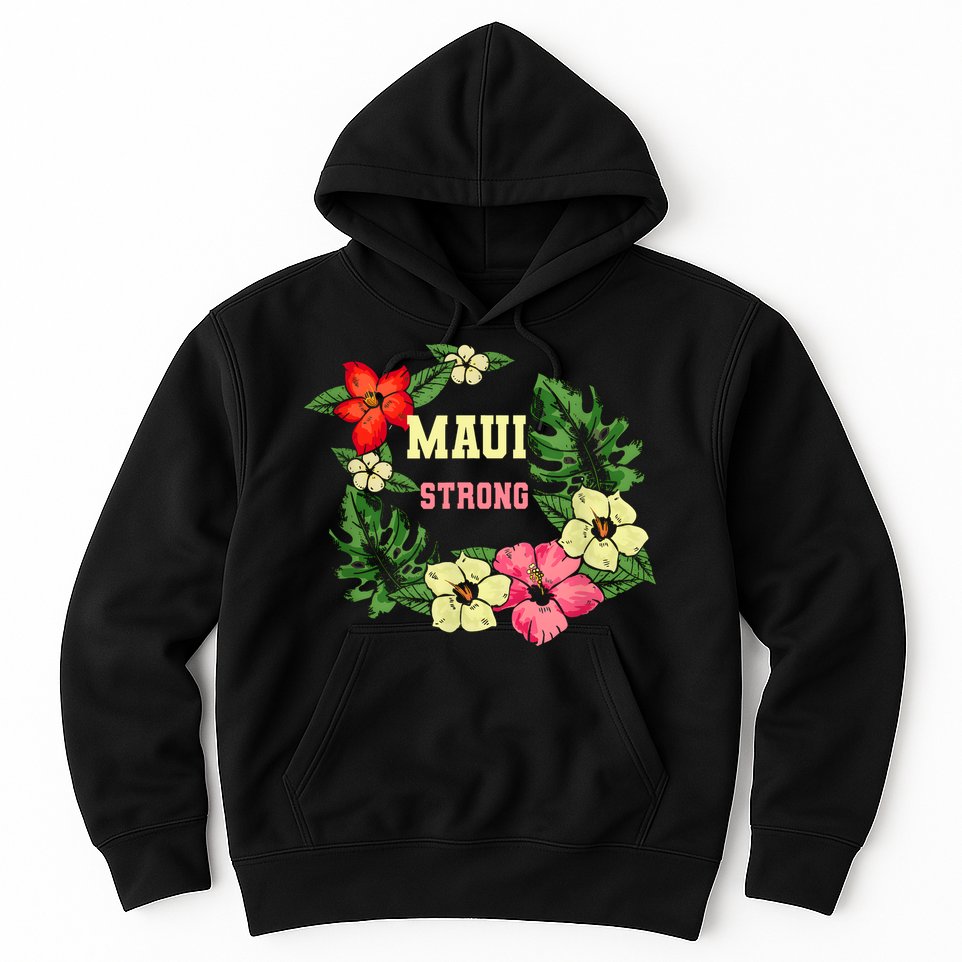 Pray For Maui Hawaii Strong Lahaina Hawaiian Floral Hoodie