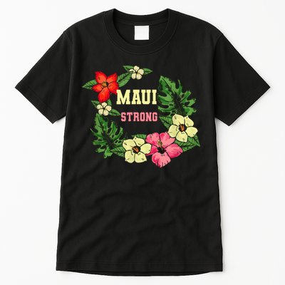 Pray For Maui Hawaii Strong Lahaina Hawaiian Floral Tall T-Shirt