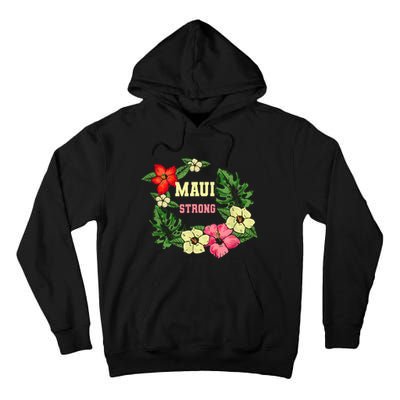 Pray For Maui Hawaii Strong Lahaina Hawaiian Floral Tall Hoodie