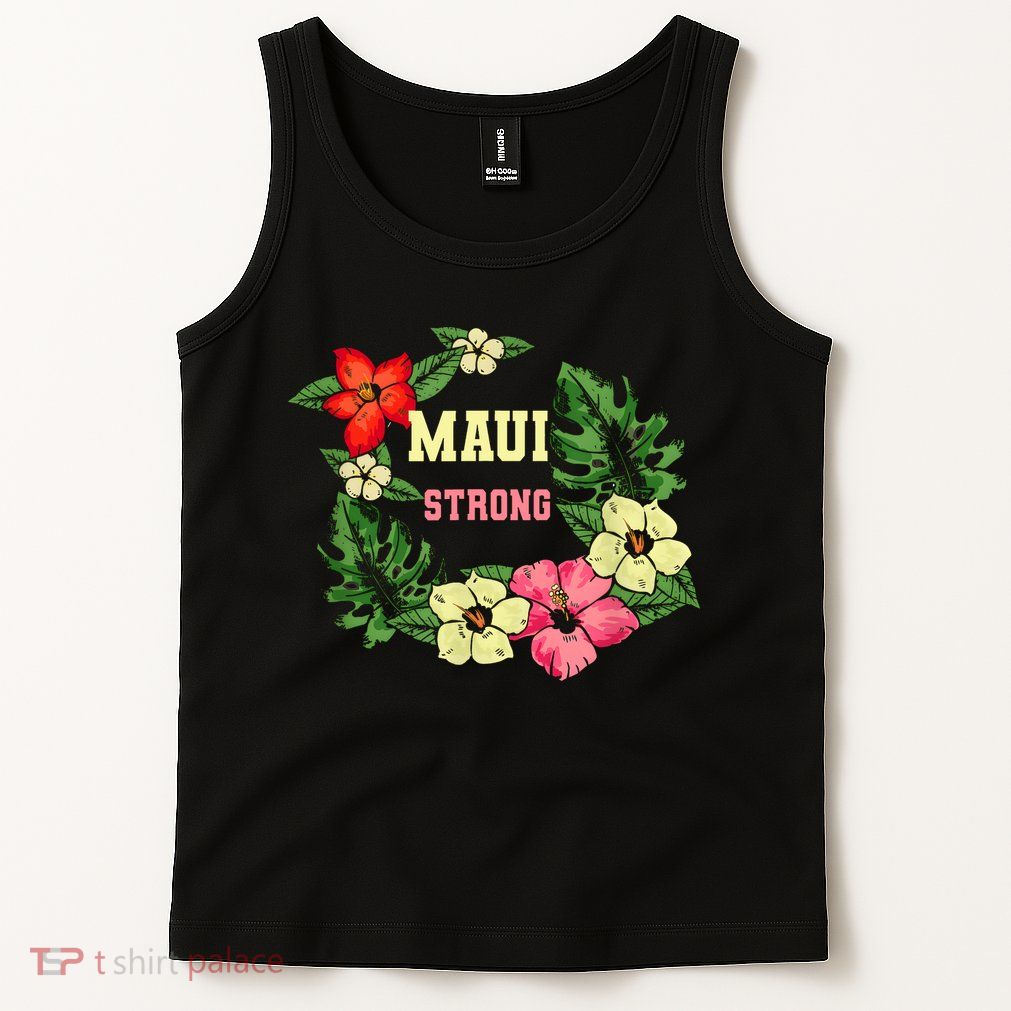 Pray For Maui Hawaii Strong Lahaina Hawaiian Floral Tank Top