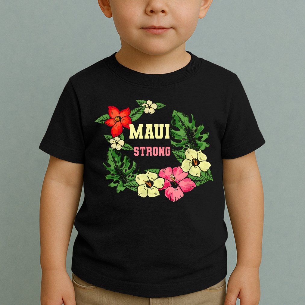 Pray For Maui Hawaii Strong Lahaina Hawaiian Floral Toddler T-Shirt