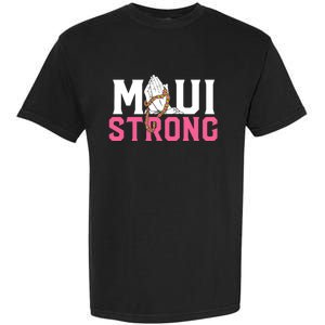 Pray For Maui Hawaii Strong Garment-Dyed Heavyweight T-Shirt