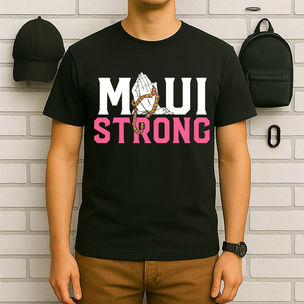Pray For Maui Hawaii Strong T-Shirt