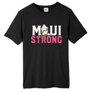 Pray For Maui Hawaii Strong Tall Fusion ChromaSoft Performance T-Shirt