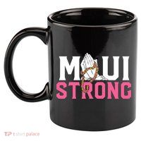 Pray For Maui Hawaii Strong 11oz C Handle Ceramic Mug