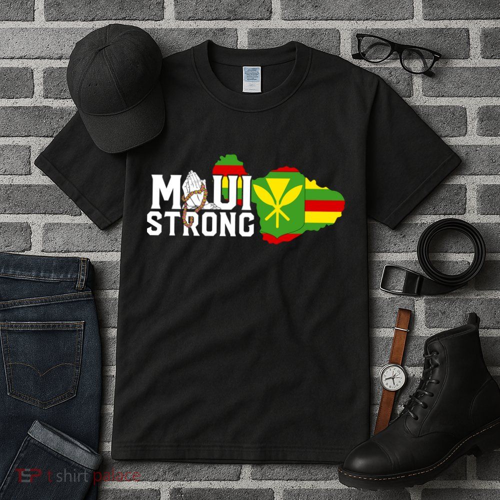 Pray For Maui Hawaii Strong Tall T-Shirt