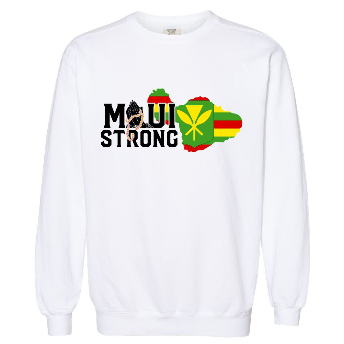 Pray For Maui Hawaii Strong Garment-Dyed Sweatshirt