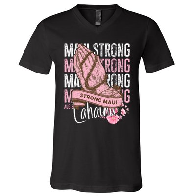 Pray For Maui Hawaii Strong V-Neck T-Shirt