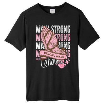 Pray For Maui Hawaii Strong Tall Fusion ChromaSoft Performance T-Shirt