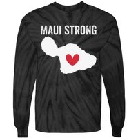 Pray For Maui Hawaii Strong Funny Tie-Dye Long Sleeve Shirt