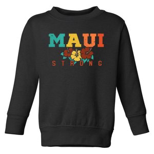 Pray For Maui Hawaii Strong Toddler Sweatshirt