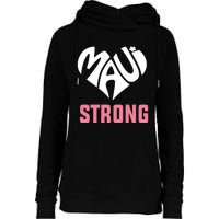 Pray For Maui Hawaii Strong Womens Funnel Neck Pullover Hood