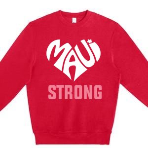 Pray For Maui Hawaii Strong Premium Crewneck Sweatshirt