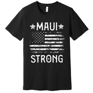 Pray For Maui Hawaii Strong Premium T-Shirt