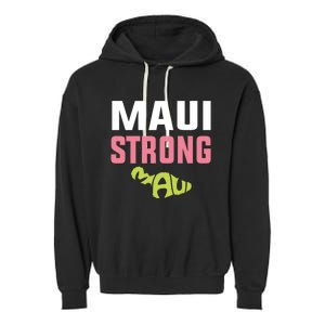 Pray For Maui Hawaii Strong Garment-Dyed Fleece Hoodie