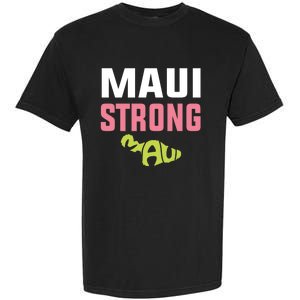 Pray For Maui Hawaii Strong Garment-Dyed Heavyweight T-Shirt