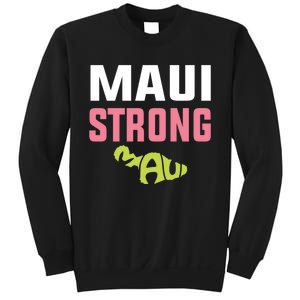 Pray For Maui Hawaii Strong Sweatshirt