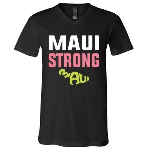 Pray For Maui Hawaii Strong V-Neck T-Shirt