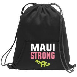 Pray For Maui Hawaii Strong Sweatshirt Cinch Pack Bag