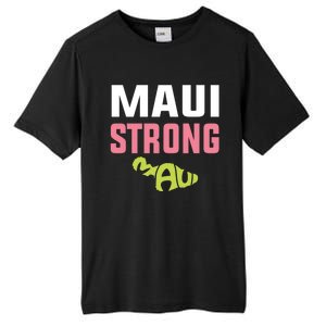 Pray For Maui Hawaii Strong Tall Fusion ChromaSoft Performance T-Shirt