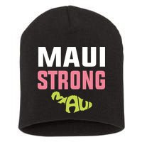 Pray For Maui Hawaii Strong Short Acrylic Beanie