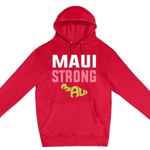 Pray For Maui Hawaii Strong Premium Pullover Hoodie