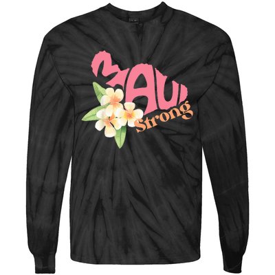 Pray For Maui Hawaii Strong Tie-Dye Long Sleeve Shirt