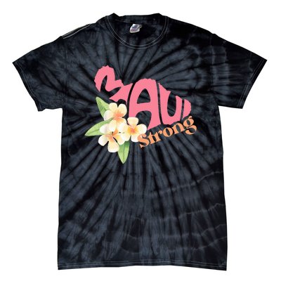 Pray For Maui Hawaii Strong Tie-Dye T-Shirt