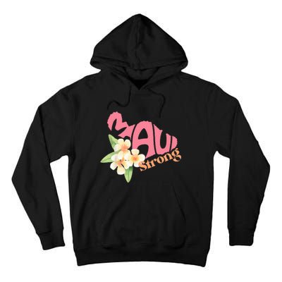 Pray For Maui Hawaii Strong Tall Hoodie