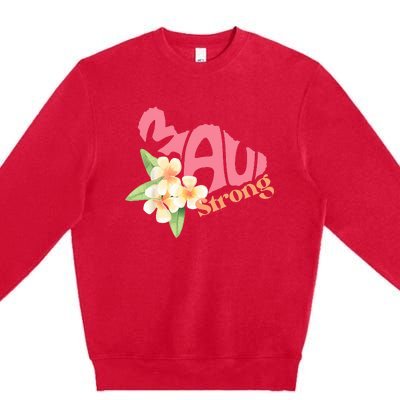 Pray For Maui Hawaii Strong Premium Crewneck Sweatshirt