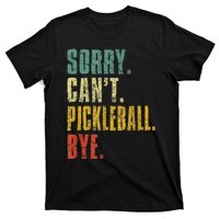 Pickleball For Men Funny Sorry Cant Pickleball T-Shirt