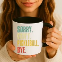 Pickleball For Men Funny Sorry Cant Pickleball Mug