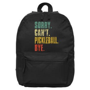 Pickleball For Men Funny Sorry Cant Pickleball 16 in Basic Backpack