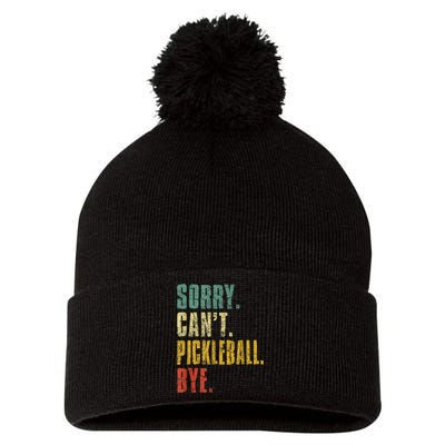 Pickleball For Men Funny Sorry Cant Pickleball Pom Pom 12in Knit Beanie