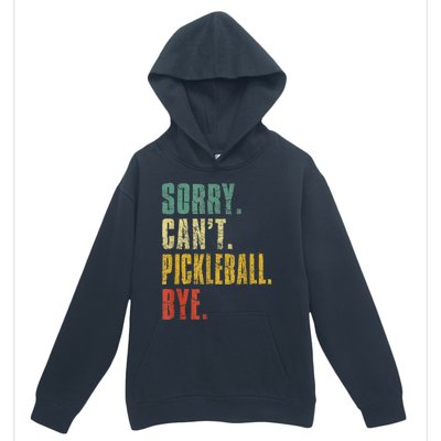 Pickleball For Men Funny Sorry Cant Pickleball Urban Pullover Hoodie