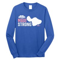 Pray For Maui Hawaii Strong Long Sleeve Shirt