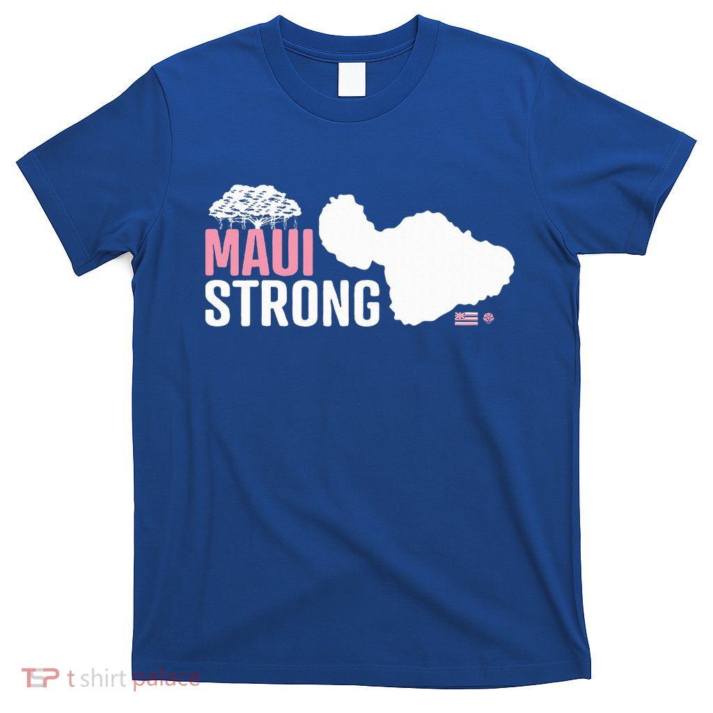 Pray For Maui Hawaii Strong T-Shirt