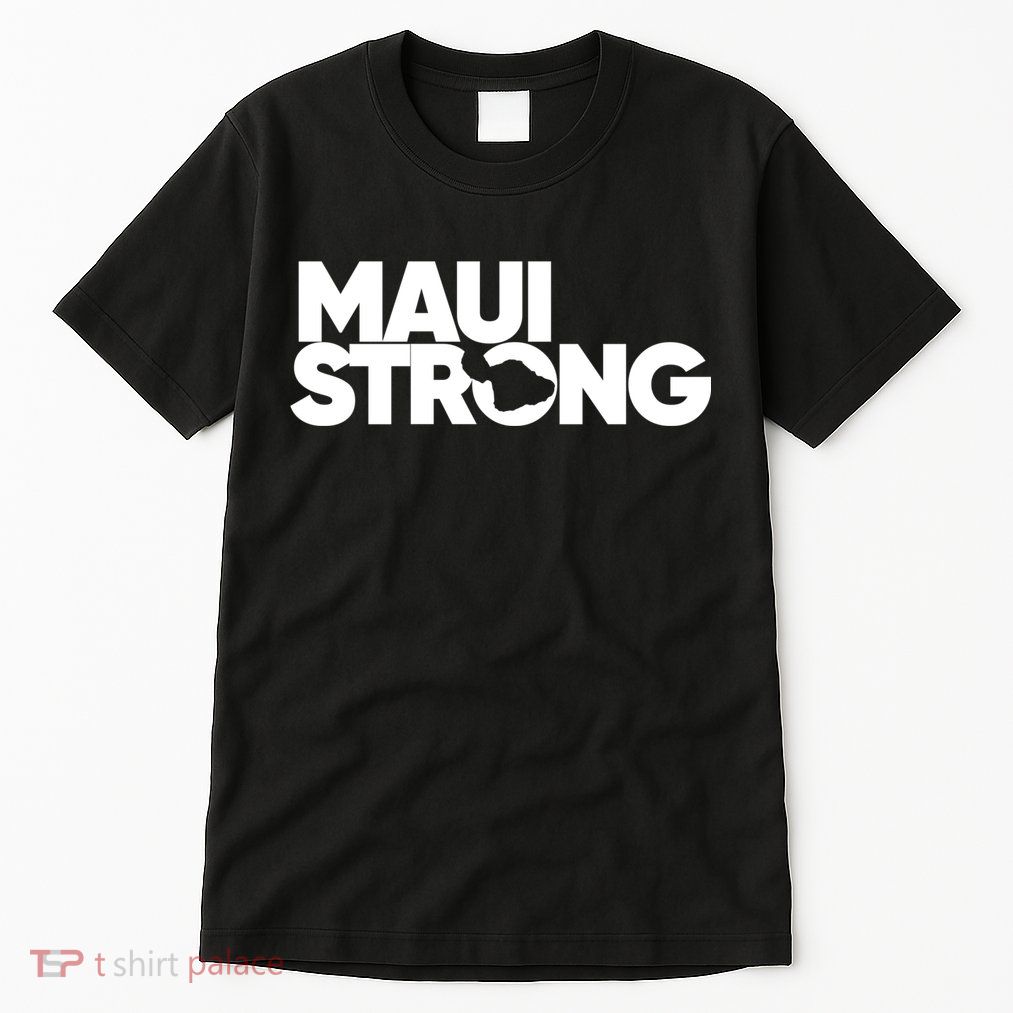Pray For Maui Hawaii Strong Tall T-Shirt