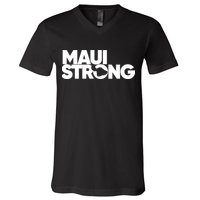 Pray For Maui Hawaii Strong V-Neck T-Shirt