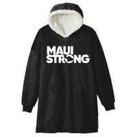 Pray For Maui Hawaii Strong Hooded Wearable Blanket