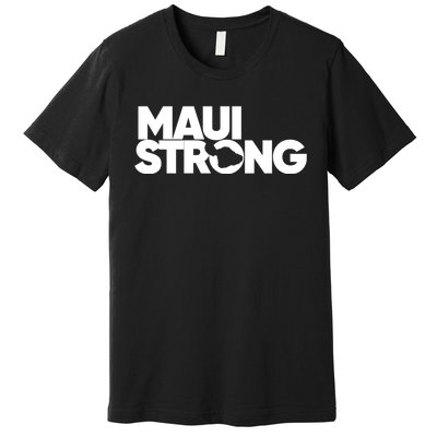 Pray For Maui Hawaii Strong Premium T-Shirt