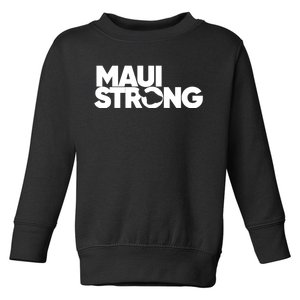 Pray For Maui Hawaii Strong Toddler Sweatshirt