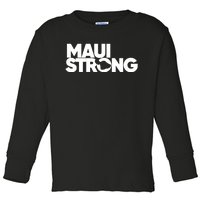 Pray For Maui Hawaii Strong Toddler Long Sleeve Shirt