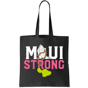 Pray For Maui Hawaii Strong Tote Bag