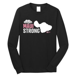 Pray For Maui Hawaii Strong Long Sleeve Shirt